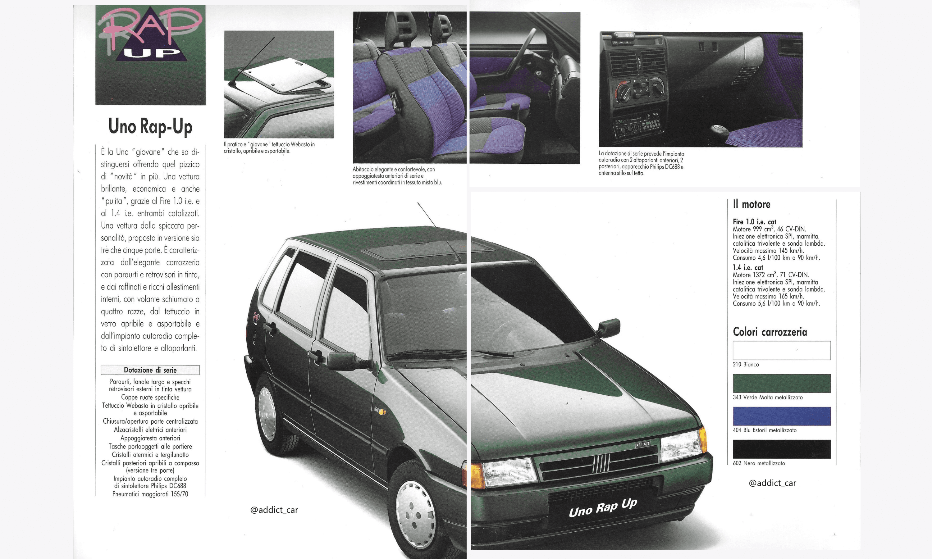 Rispetto alla normale Rap, la Rap Up prevede prevede in più l’autoradio ed è disponibile anche in verde metallizzato.